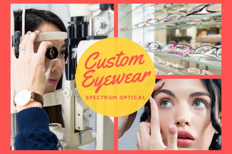 Three images in a collage: one woman placing a contact lens in her eye, one eye exam being performed, and one image of frames on a shelf overlaid on top of a red background with the slogan "Custom eyewear" written in yellow serif text.